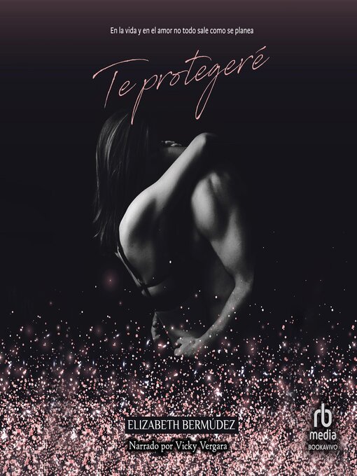 Title details for Te protegeré " I Will Protect You" by Elizabeth Bermúdez - Available